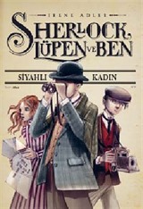 Sherlock, Lüpen ve Ben 1. Kitap / Siyahlı Kadın