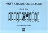 Orff Çalgıları Metodu - Birinci Kitap