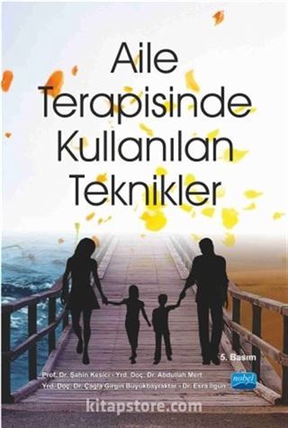 Aile Terapisinde Kullanılan Teknikler