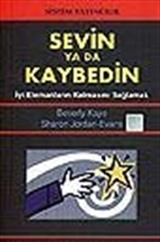 Sevin Ya Da Kaybedin/İyi Elemanların Kalmasını Sağlamak