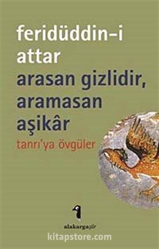 Arasan Gizlidir, Aramasan Aşikar