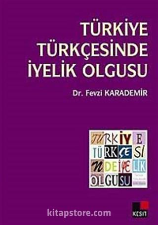 Türkiye Türkçesinde İyelik Olgusu