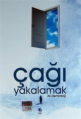 Çağı Yakalamak