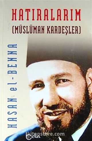 Hatıralarım (Müslüman Kardeşler) (Ciltli)