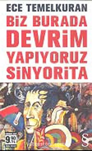 Biz Burada Devrim Yapıyoruz Sinyorita (Cep Boy)