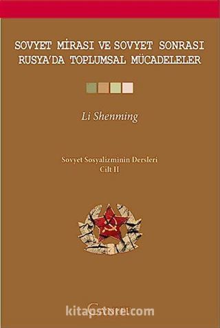 Soyvet Mirası ve Sovyet Sonrası Rusya'da Toplumsal Mücadeleler