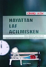 Hayattan Laf Açılmışken