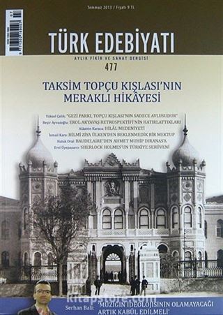 Türk Edebiyatı / Aylık Fikir ve Sanat Dergisi Sayı:477 Temmuz 2013