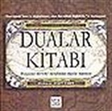 Dualar Kitabı/Dünyanın dört bir tarafından dualar hazinesi