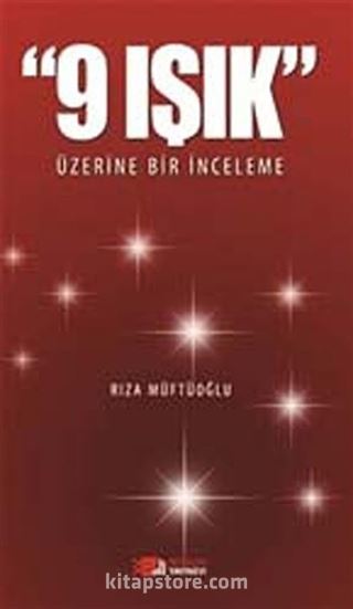 9 Işık Üzerine Bir İnceleme