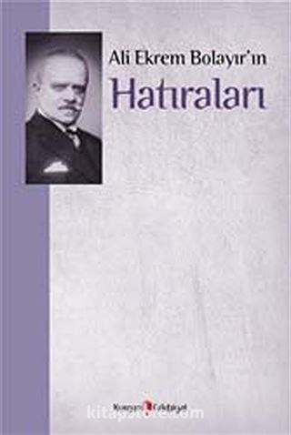 Ali Ekrem Bolayır'ın Hatıraları