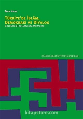 Türkiye'de İslam, Demokrasi ve Diyalog