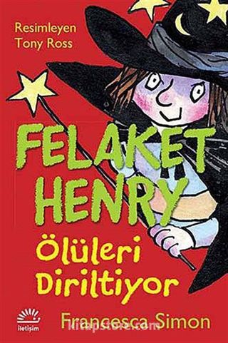 Felaket Henry Ölüleri Diriltiyor