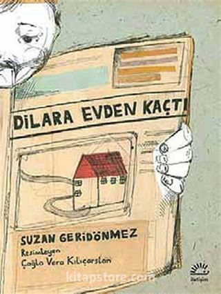 Dilara Evden Kaçtı