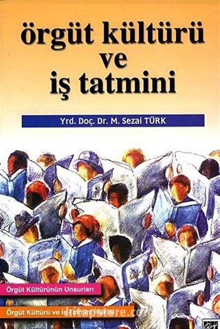 Örgüt Kültürü ve İş Tatmini