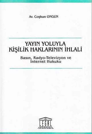 Yayın Yoluyla Kişilik Haklarının İhlali