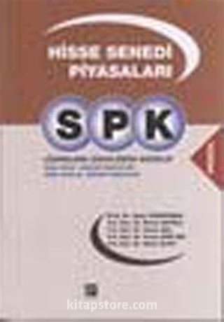 SPK Lisanslama Sınavlarına Hazırlık - Hisse Senedi Piyasaları