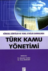 Küresel Esintiler ve Yerel Etkiler Sarmalında Türk Kamu Yönetimi