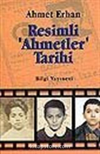 Resimli 'Ahmetler' Tarihi