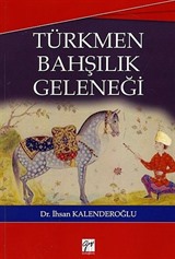 Türkmen Bahşılık Geleneği