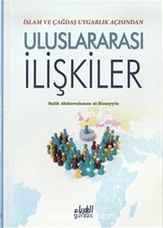 İslam ve Çağdaş Uygarlık Açısından Uluslararası İlişkiler