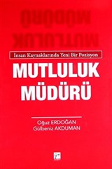 İnsan Kaynaklarında Yeni Bir Pozisyon Mutluluk Müdürü