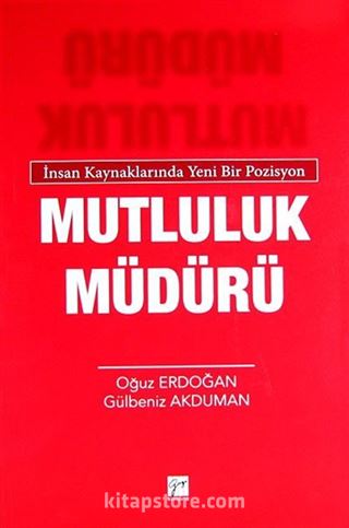 İnsan Kaynaklarında Yeni Bir Pozisyon Mutluluk Müdürü