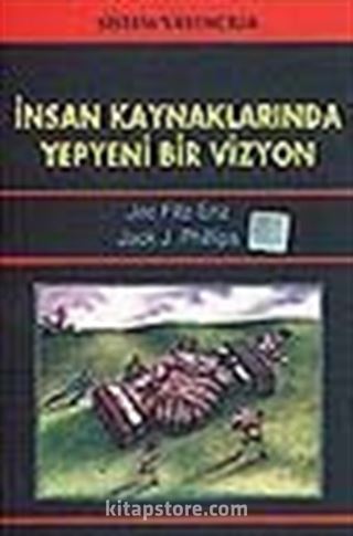 İnsan Kaynaklarında Yepyeni Bir Vizyon