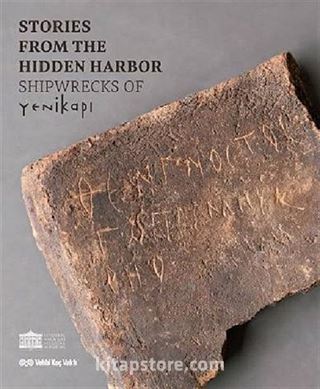 Stories From The Hidden Harbor: Shipwrecks Of Yenikapı I