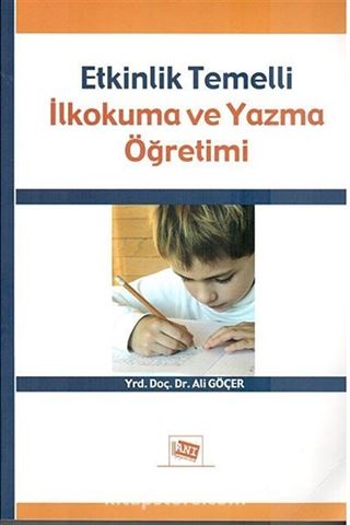 Etkinlik Temelli İlkokuma ve Yazma Öğretimi