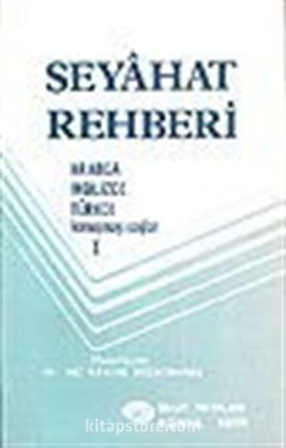 Seyahat Rehberi/ Arapça İngilizce Türkçe Konuşmayı Sağlar 1