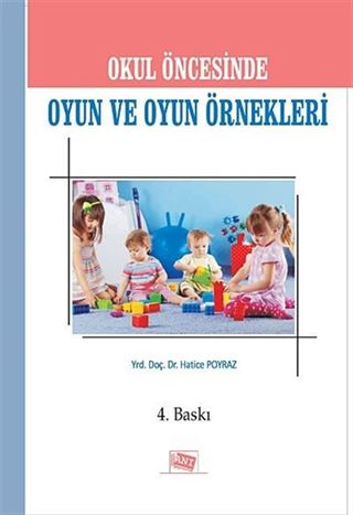 Okul Öncesinde Oyun ve Oyun Örnekleri