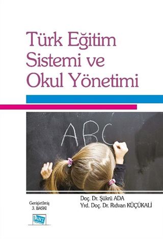 Türk Eğitim Sistemi ve Okul Yönetimi