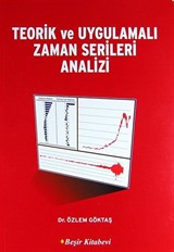 Teorik ve Uygulamalı Zaman Serileri Analizi