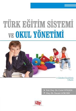 Türk Eğitim Sistemi ve Okul Yönetimi