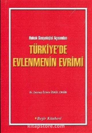 Türkiye'de Evlenmenin Evrimi