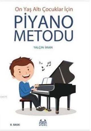 Piyano Metodu/On Yaş Altı Çocuklar İçin