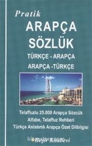 Pratik Türkçe - Arapça / Arapça - Türkçe Sözlük