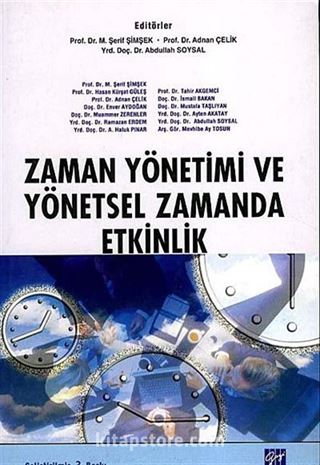 Zaman Yönetimi ve Yönetsel Zamanda Etkinlik