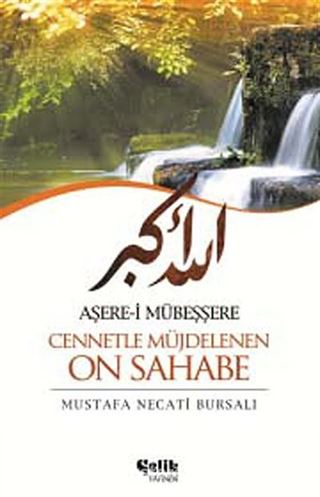 Aşere-i Mübeşşere Cennetle Müjdelenen On Sahabe