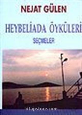 Heybeliada Öyküleri (Seçmeler)