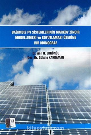 Bağımsız Pv Sistemlerinin Markov Zincir Modellemesi ve Boyutlaması Üzerine Bir Monograf