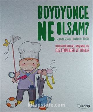 Büyüyünce Ne Olsam?