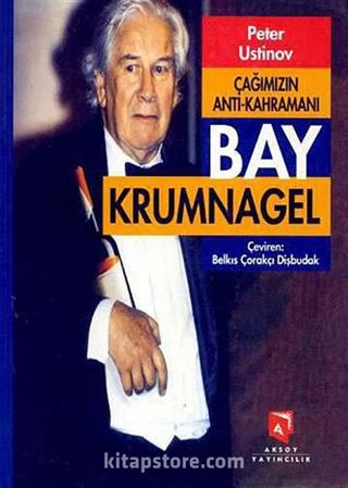 Çağımızın Anti Kahramanı Bay Krumnagel