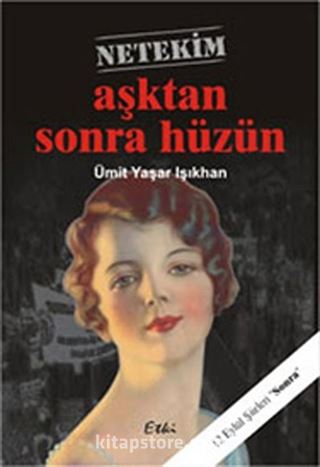 Aşktan Sonra Hüzün (12 Eylül Şiirleri -2)