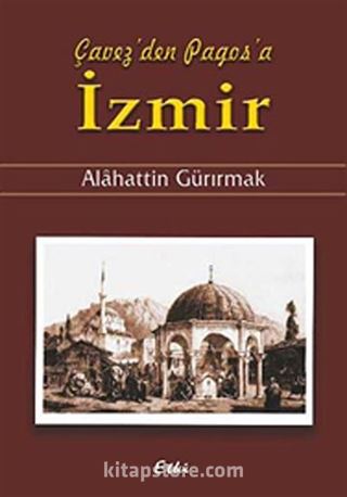 Çavez'den Pagos'a İzmir