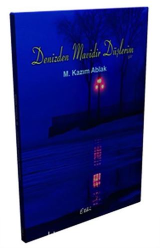 Denizden Mavidir Düşlerim