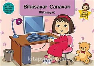 Bilgisayar Canavarı (Bilgisayar) / Yıldız'la Sohbet Eğitimi-4