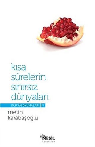 Kısa Surelerin Sınırsız Dünyaları / Kur'an Okumaları -5