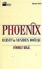 Phoenix/Ecevit'in Yeniden Doğuşu